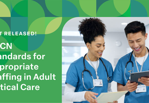 Just Released: AACN Standards for Adult Critical Care Nurse Staffing